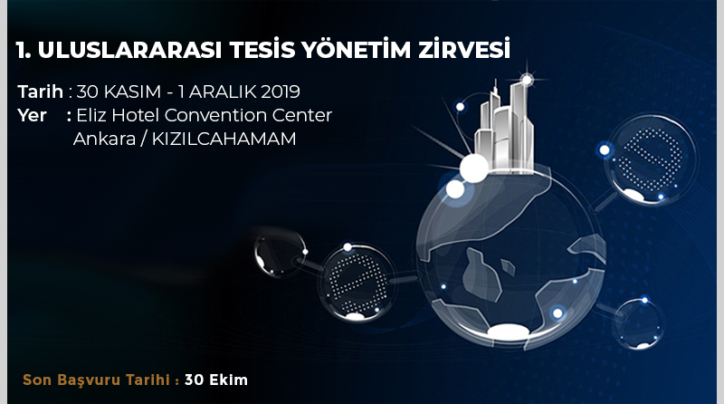 1.ULUSLARARASI TESİS YÖNETİM ZİRVESİ BAŞLIYOR